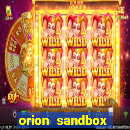 orion sandbox enhanced jogos 360